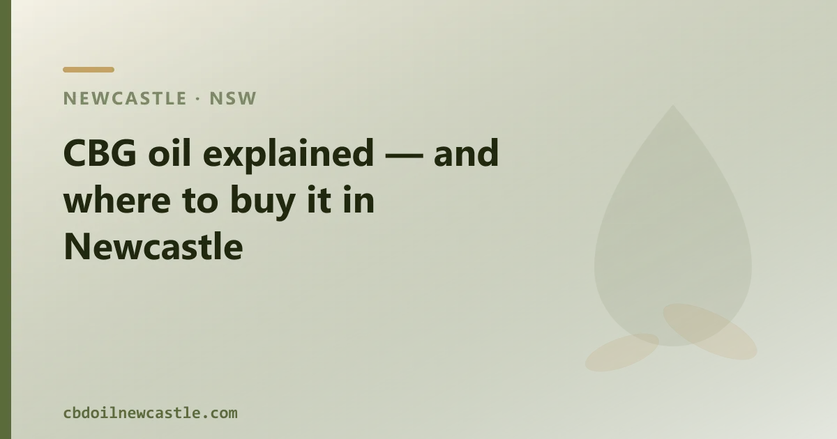 CBG oil explained — and where to buy it in Newcastle